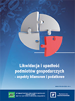 Likwidacja i upadłość podmiotów gospodarczych – aspekty bilansowe i podatkowe