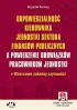 Odpowiedzialność kierownika jednostki sektora finansów publicznych a powierzenie obowiązków pracownikom jednostki. Wzorcowe zakresy czynności (z suplementem elektronicznym)