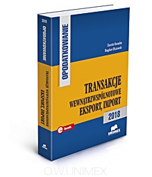 Opodatkowanie. Transakcje wewnątrzwspólnotowe,eksport ,import - 2018