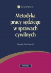 Metodyka pracy sędziego w sprawach cywilnych