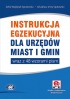 Instrukcja egzekucyjna dla urzędów miast i gmin wraz z 48 wzorami pism (z suplementem elektronicznym)