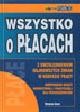 Wszystko o płacach 2017. Kompedium wiedzy normatywnej i praktycznej dla przedsiębiorców