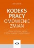 Kodeks pracy. Omówienie zmian. Umowy terminowe o pracę. Urlopy związane z rodzicielstwem