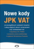 Nowe kody JPK VAT ze szczegółowym wykazem towarów i usług objętych danym oznaczeniem oraz odniesieniem do: klasyfikacji CN i PKWiU, przepisów prawa podatkowego, wyjaśnień Ministerstwa Finansów