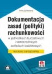 Dokumentacja zasad (polityki) rachunkowości w jednostkach budżetowych i samorządowych zakładach budżetowych – wzorzec zarządzenia (z suplementem elektronicznym)