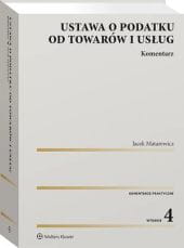 Ustawa o podatku od towarów i usług. Komentarz