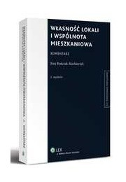 Własność lokali i wspólnota mieszkaniowa. Komentarz