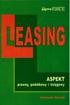 LEASING NA NOWYCH ZASADACH. ASPEKT PRAWNY, PODATKOWY I KSIĘGOWY