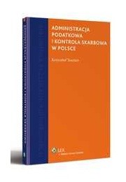 Administracja podatkowa i kontrola skarbowa w Polsce