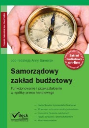 Samorządowy zakład budżetowy. Funkcjonowanie i przekształcenie w spółkę prawa handlowego