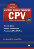 Wspólny Słownik Zamówień CPV (Słownik główny. Słownik uzupełniający. Powiązania CPV z CPC Prov.) Wersja polsko-angielska